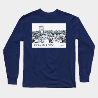 Round Rock Texas Long Sleeve T-Shirt